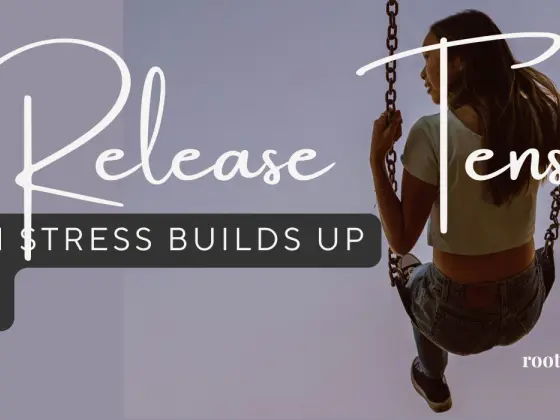 Day 9: One Supportive Choice for Tomorrow - 10 Day Release Tension When Stress Builds Up
